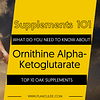 TOP 10 ORNITHINE SUPPLEMENTS