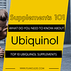 TOP 10 UBIQUINOL SUPPLEMENTS