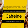 TOP 10 CAFFEINE PRODUCTS