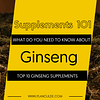 TOP 10 GINSENG SUPPLEMENTS