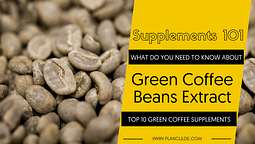 TOP 10 GREEN COFFEE BEANS EXTRACT SUPPLEMENTS