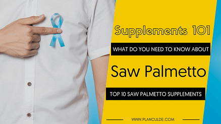 TOP 10 SAW PALMETTO SUPPLEMENTS