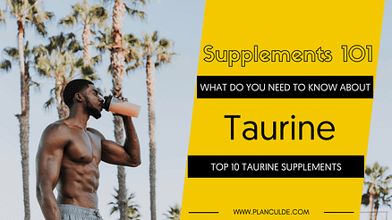 TOP 10 TAURINE SUPPLEMENTS