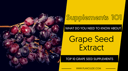 TOP 10 GRAPE SEED SUPPLEMENTS