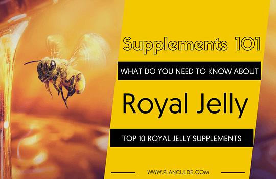 TOP 10 ROYAL JELLY SUPPLEMENTS