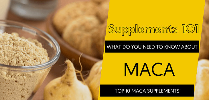 TOP 10 MACA SUPPLEMENTS