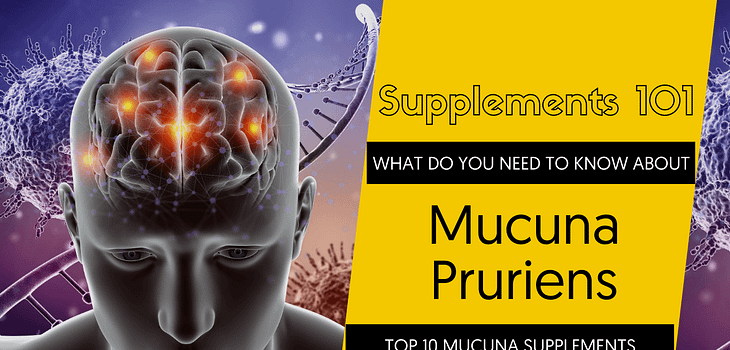 TOP 10 MUCUNA PRURIENS SUPPLEMENTS