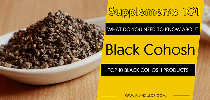 TOP 10 BLACK COHOSH PRODUCTS
