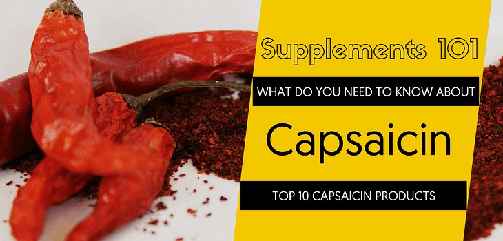 TOP 10 CAPSAICIN PRODUCTS