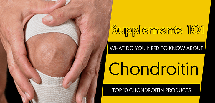 TOP 10 CHONDROITIN PRODUCTS