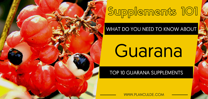 TOP 10 GUARANA SUPPLEMENTS