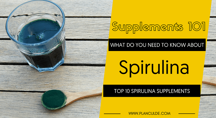 TOP 10 SPIRULINA SUPPLEMENTS