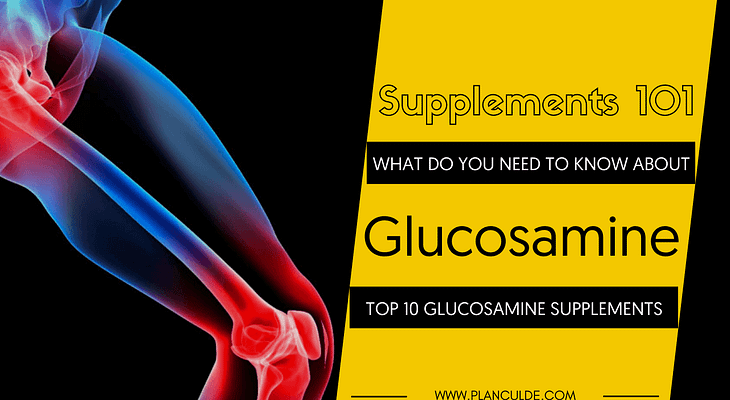 TOP 10 GLUCOSAMINE SUPPLEMENTS