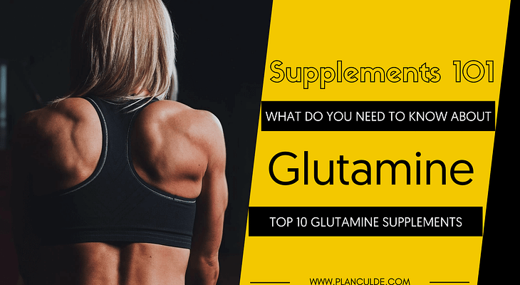TOP 10 GLUTAMINE SUPPLEMENTS
