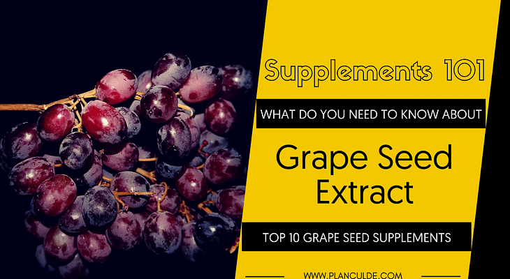 TOP 10 GRAPE SEED SUPPLEMENTS